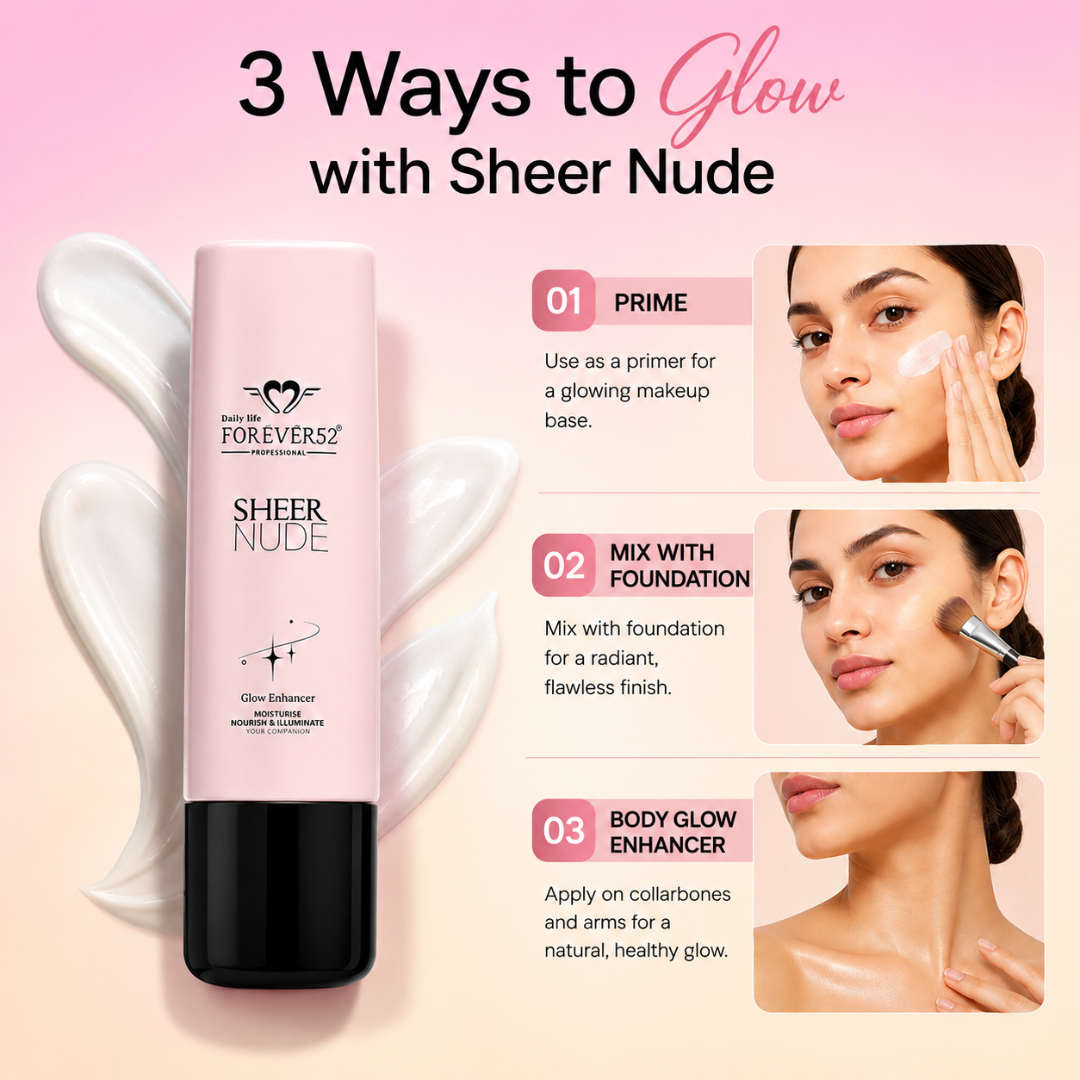 Daily Life Forever52 Sheer Nude Glow Enhancer | Iridescent Luminous Glow | Deep Hydration | Flawless Makeup Base